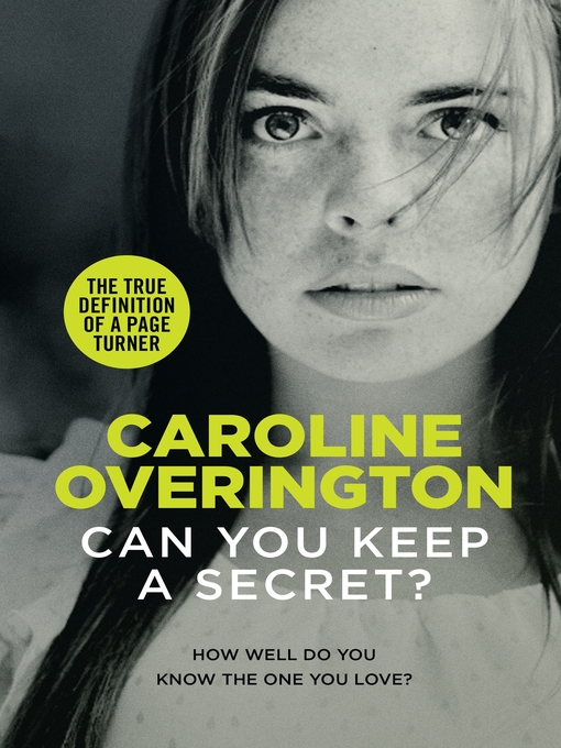 Title details for Can You Keep a Secret? by Caroline Overington - Wait list